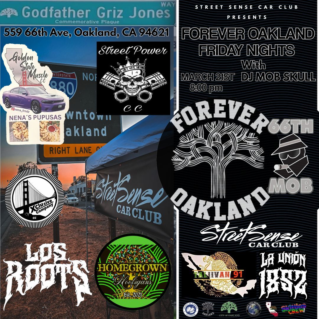 Street Sense Car Club Presents: Forever Oakland Friday Nights