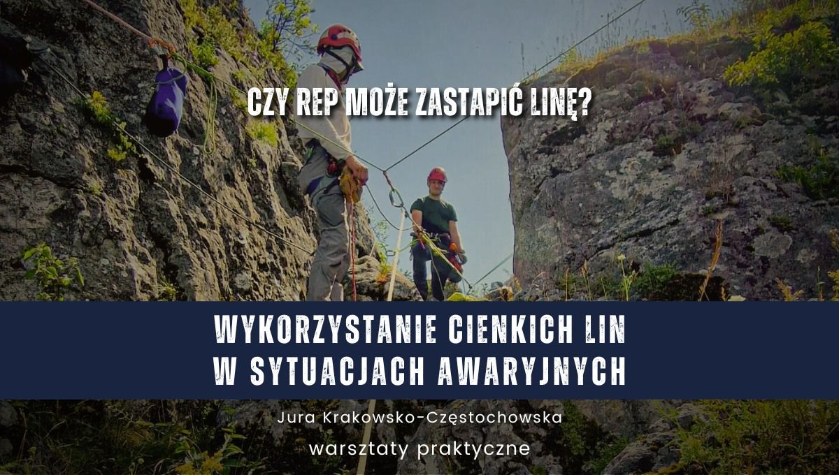 Wykorzystanie rep\u00f3w i cienkich lin oraz technik awaryjnych w g\u00f3rach i outdoorze