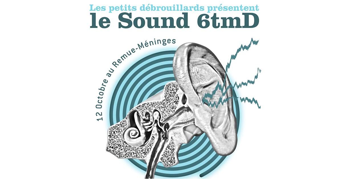 Sound6TMD, F\u00eate de la science avec les Petits D\u00e9brouillards