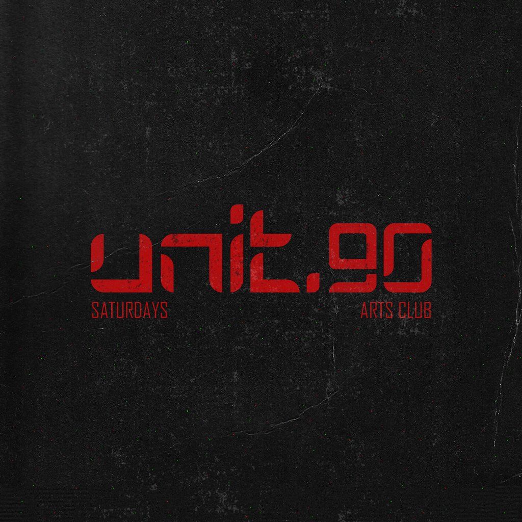 Unit.90 Saturdays @ Arts Club Liverpool