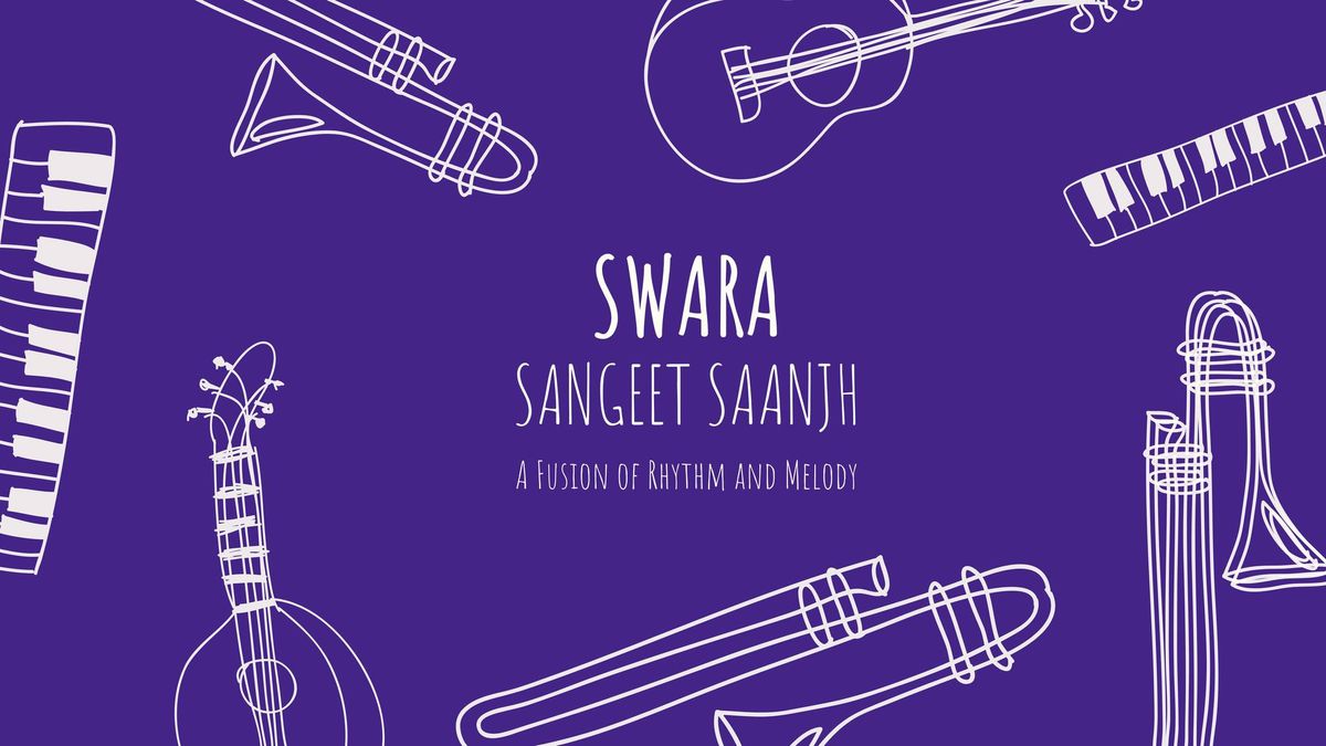 Swara - Sangeet Saanjh \u2013 A Fusion of Rhythm and Melody