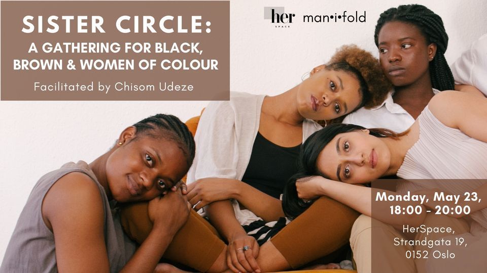 Sister Circle: A Gathering for Black, Brown & Women of Colour