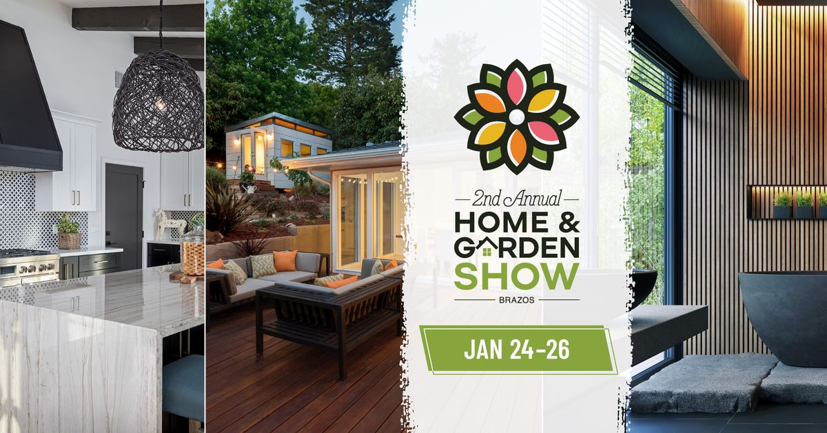 Brazos Home & Garden Show