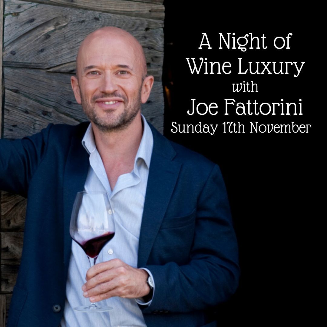 A Night of Wine Luxury with Joe Fattorini