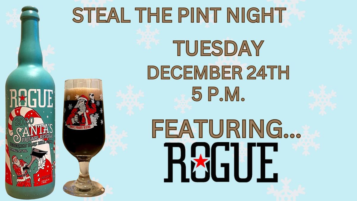 Steal The Pint Night featuring Roque Brewing!