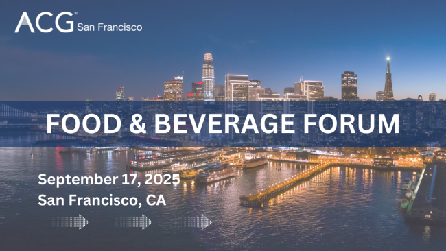 ACG SF | Food & Beverage Forum 2025