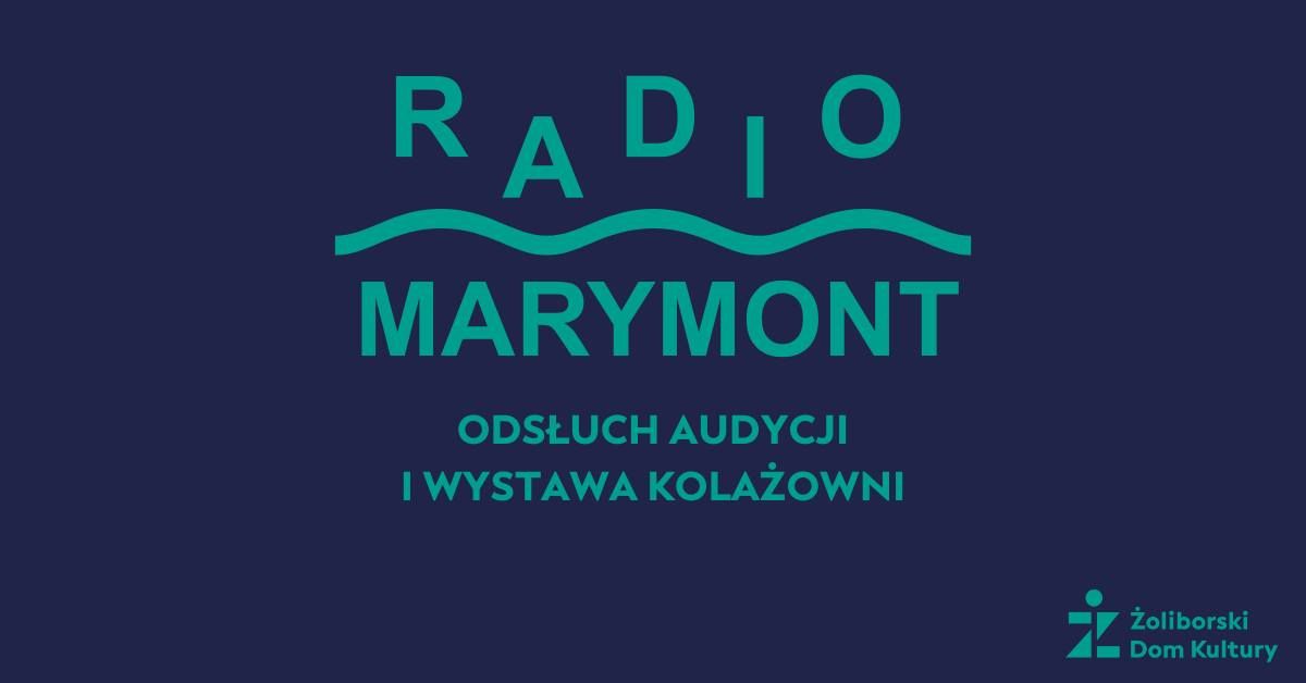 Radio Marymont: Ods\u0142uch audycji i wystawa Kola\u017cowni