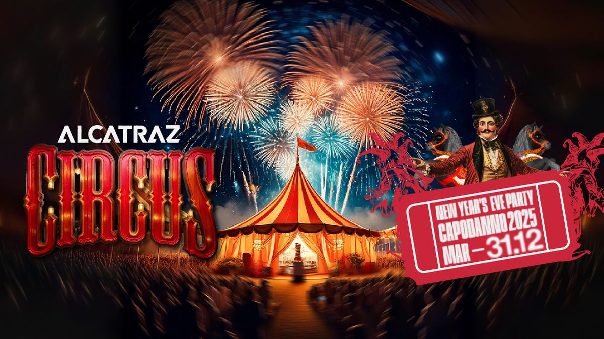 Alcatraz Circus new year's eve 