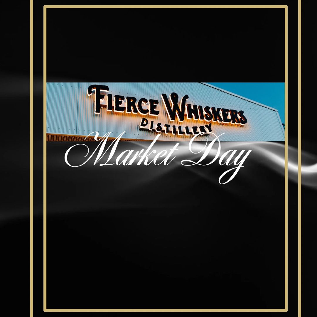 Fierce Whiskers Market Day