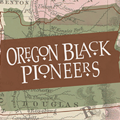 Oregon Black Pioneers