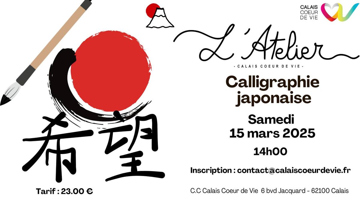 Atelier calligraphie Japonaise \u00e0 Calais Coeur de Vie