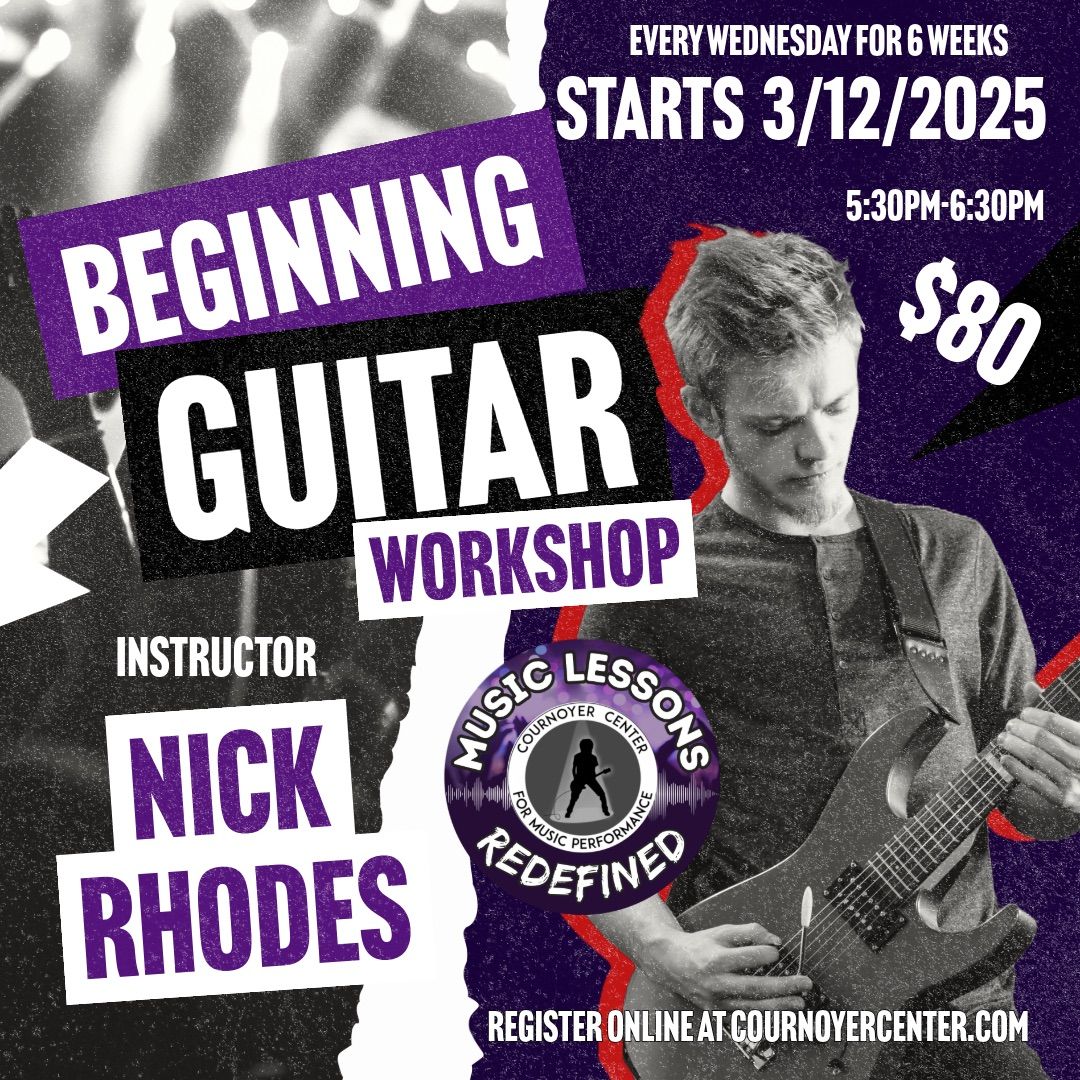 6 Week Beginning Guitar Workshop with Nick Rhodes