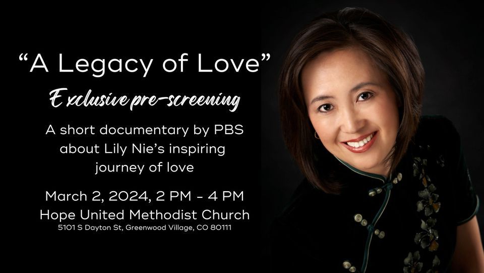 "A Legacy of Love"- exclusive pre-screening of PBS documentary on Lily Nie, CCAI's co-founder