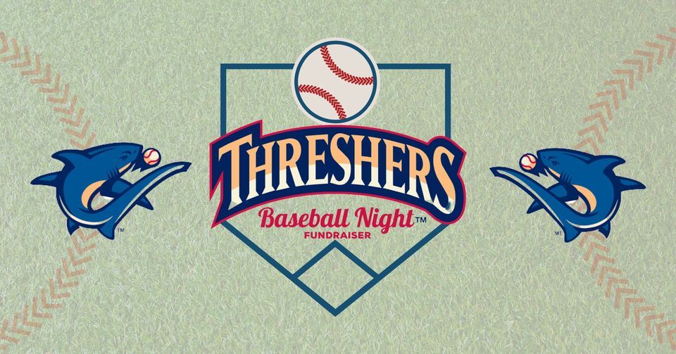 Annual Threshers Baseball Night Fundraiser