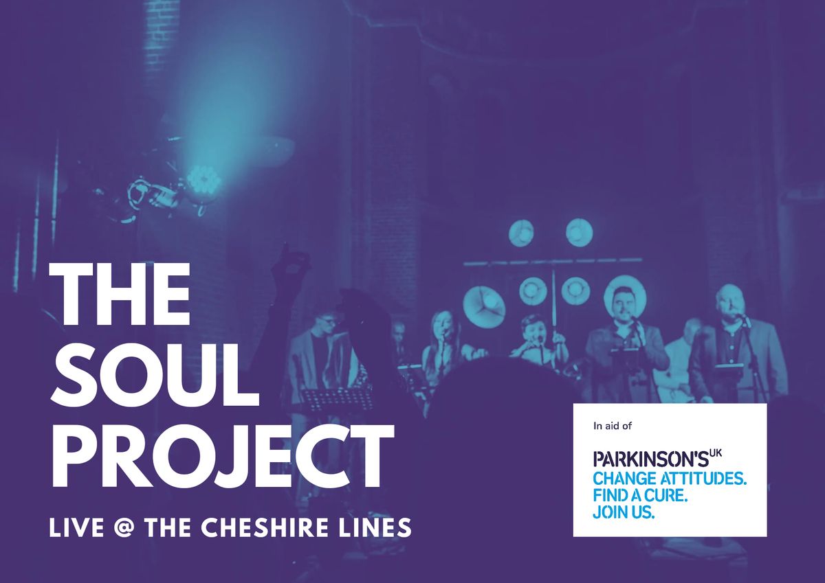 The Soul Project - Live @ Cheshire Lines for Parkinson's UK