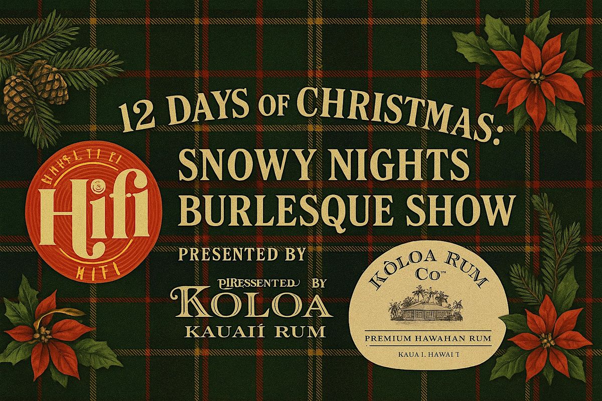 Snowy Nights Burlesque at HiFi at The Finn