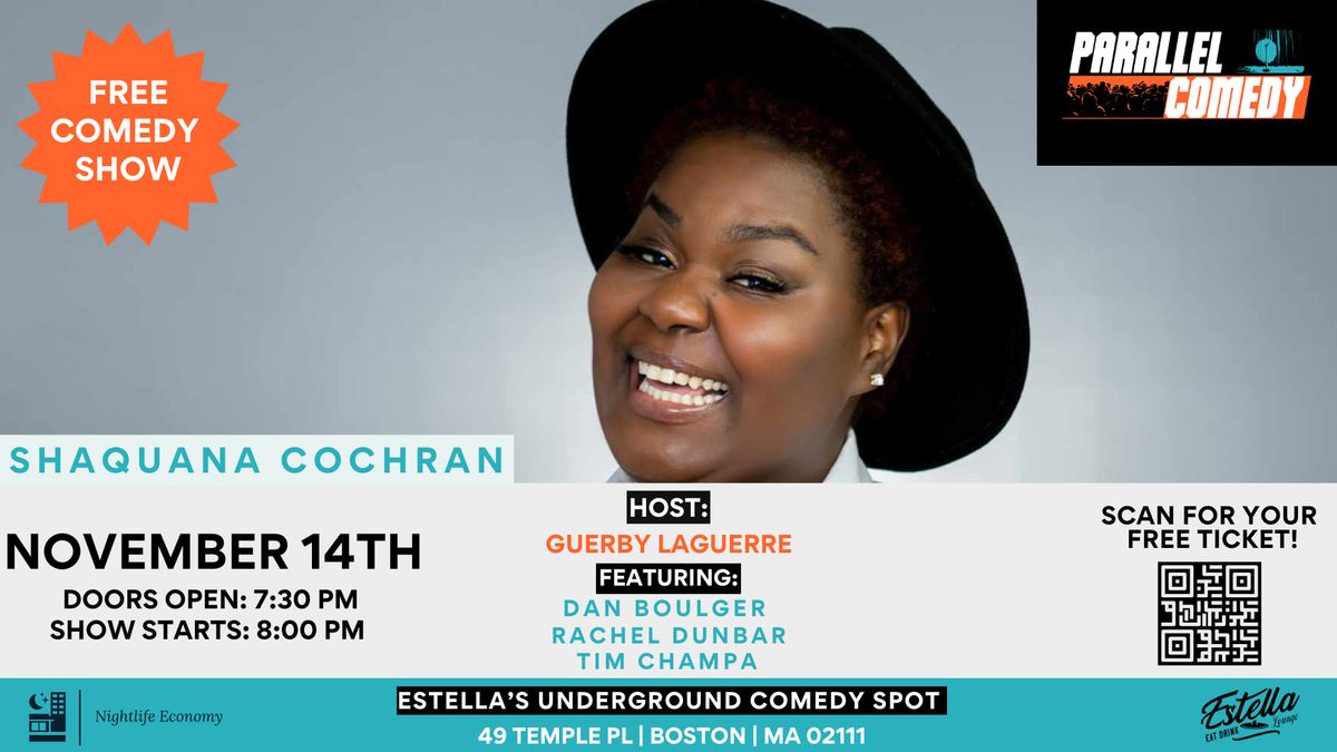 Estella's Underground Comedy Spot Presents- Shaquana Cochran 