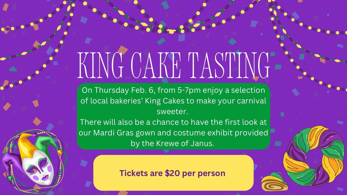 King Cake Tasting and Mardi Gras Exhibit 