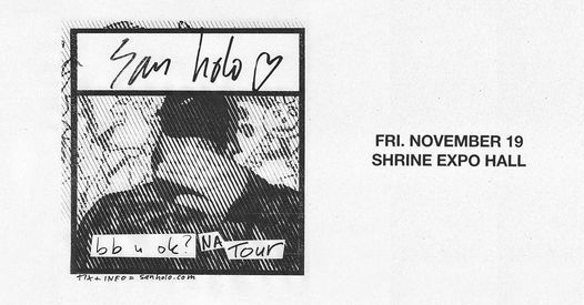 San Holo - bb u ok? tour | Shrine Auditorium & Expo Hall, Los Angeles