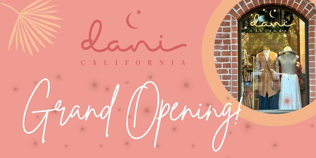 Dani California Boutique Grand Opening