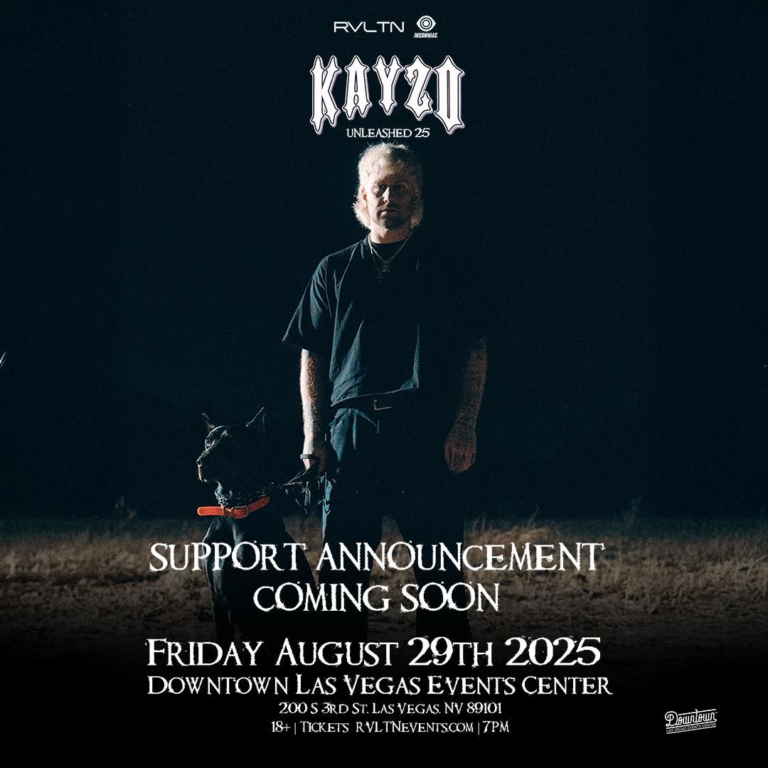 Kayzo at Downtown Las Vegas - DLV Events Center