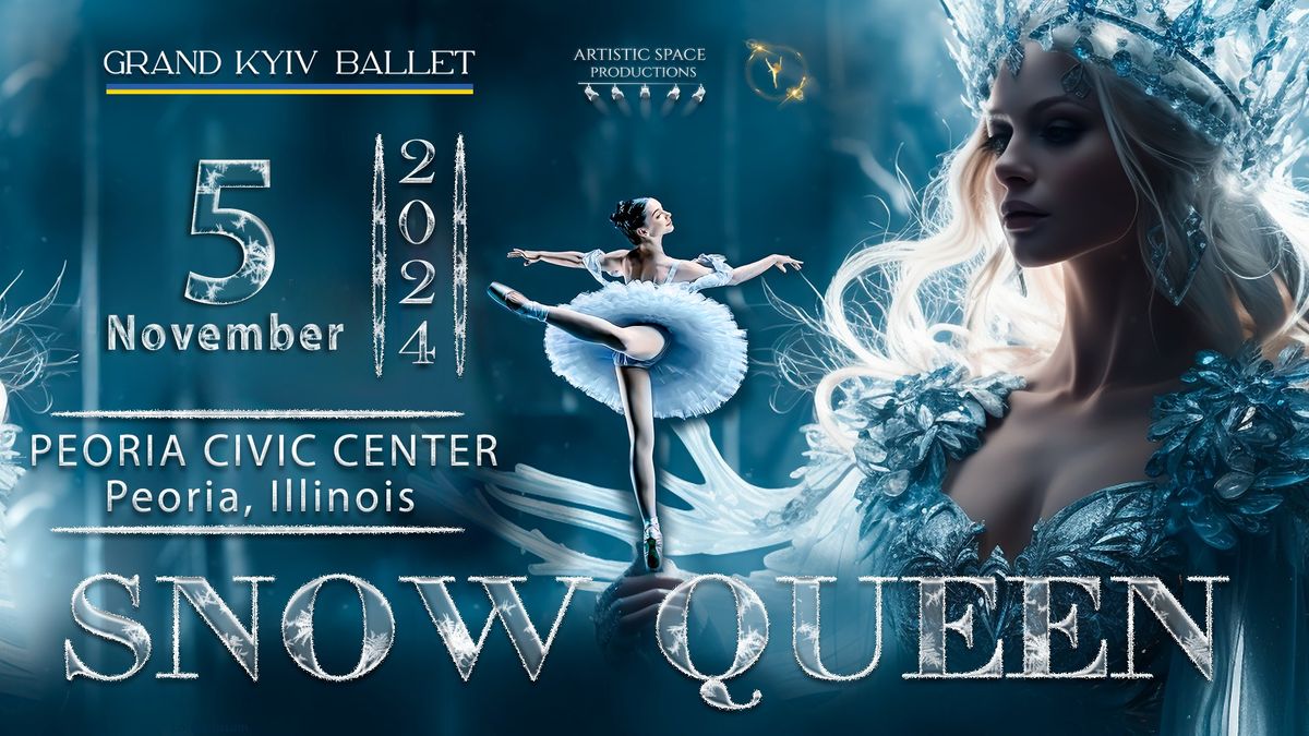 Snow Queen | Peoria | November 5, 2024