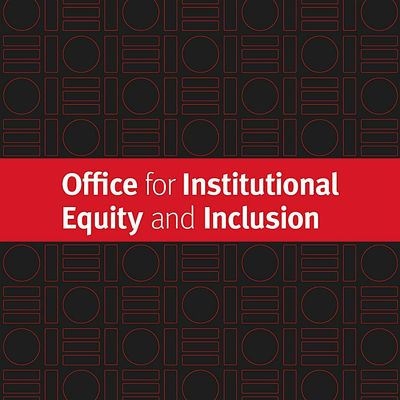 Office for Institutional Equity and Inclusion