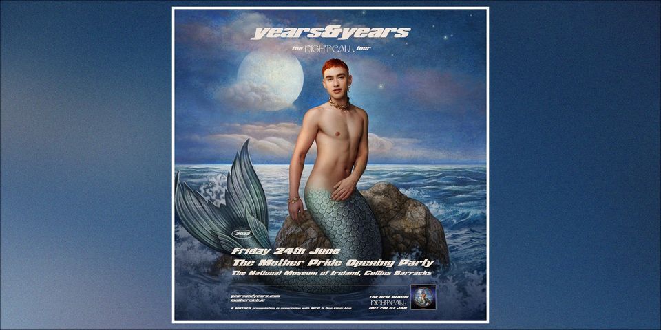 Years & Years: The Mother Pride Opening Party