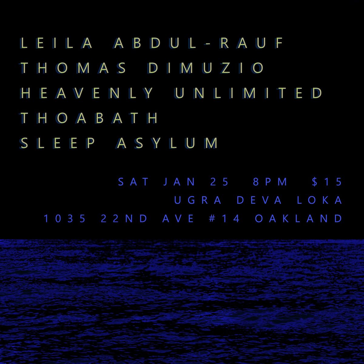 Leila Abdul-Rauf, Thomas Dimuzio, Heavenly Unlimited, Thoabath, Sleep Asylum