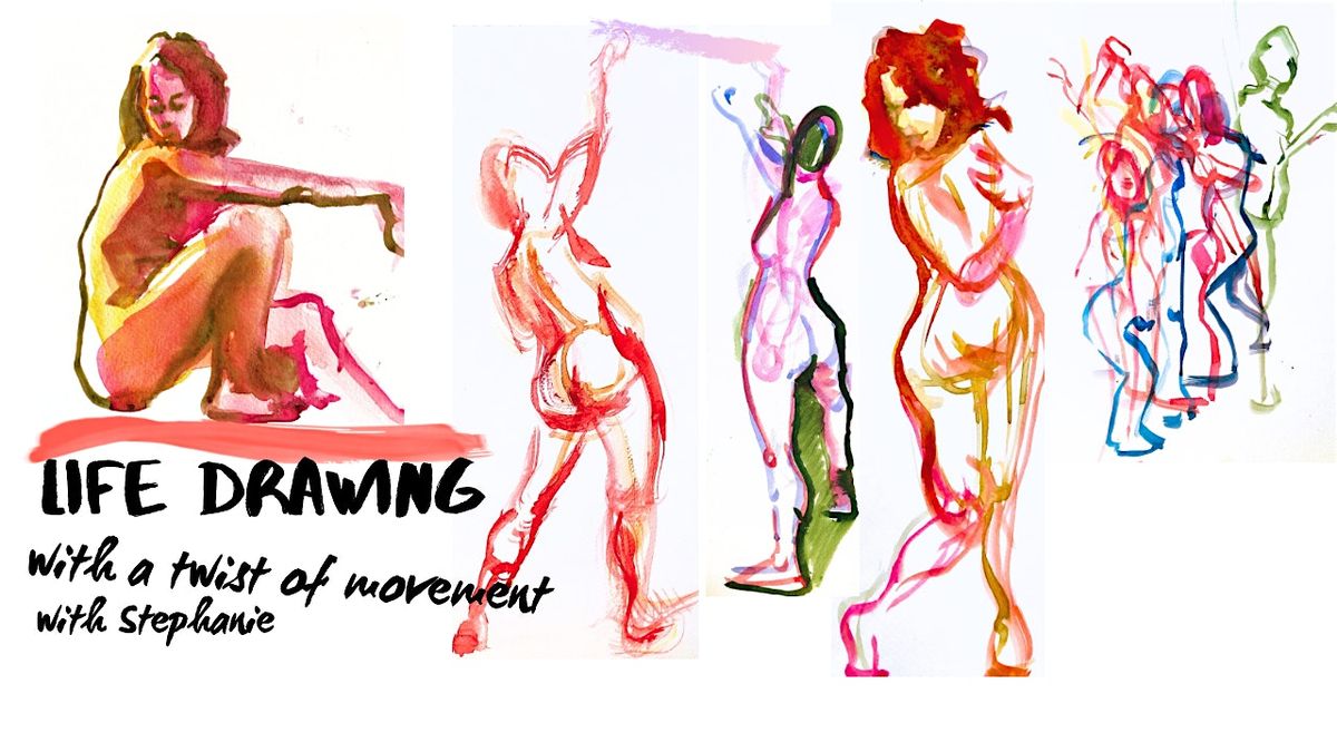 In- Person Tues 11th Nov Life Drawing with Stephanie!