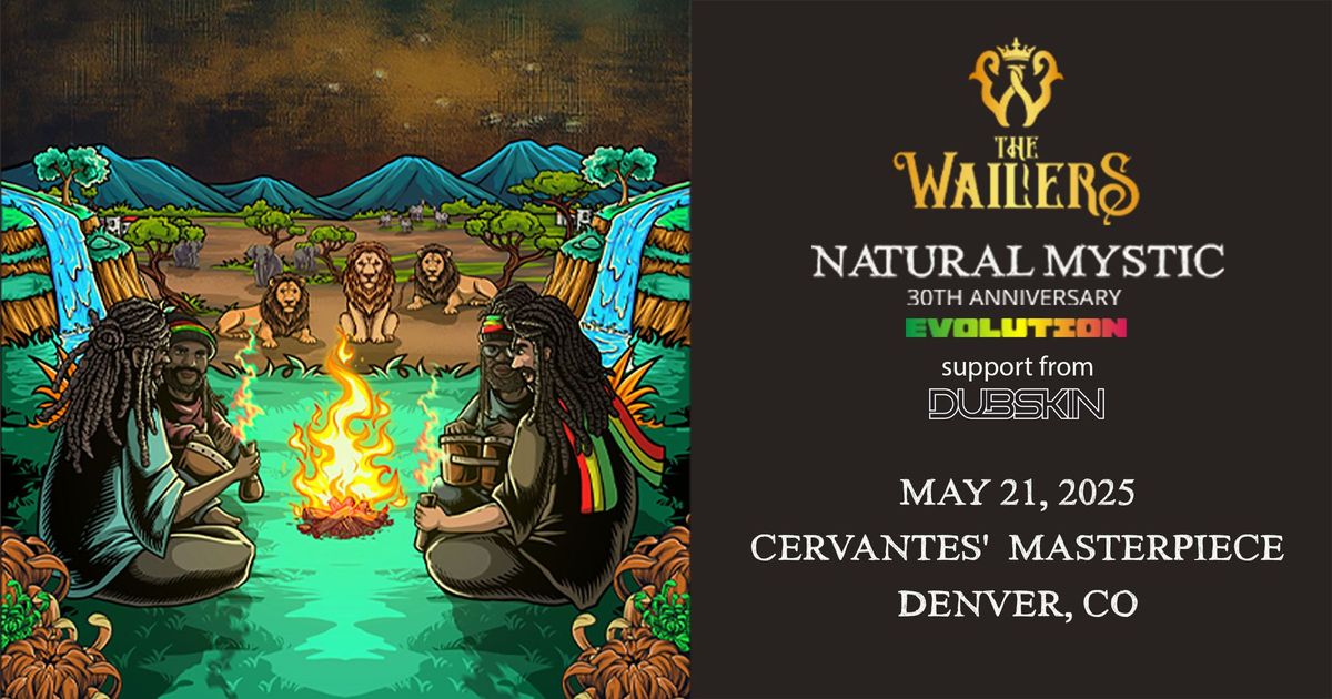 The Wailers - Natural Mystic 30th Anniversary Tour with Dubskin