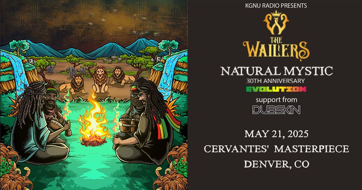 The Wailers - Natural Mystic 30th Anniversary Tour with Dubskin