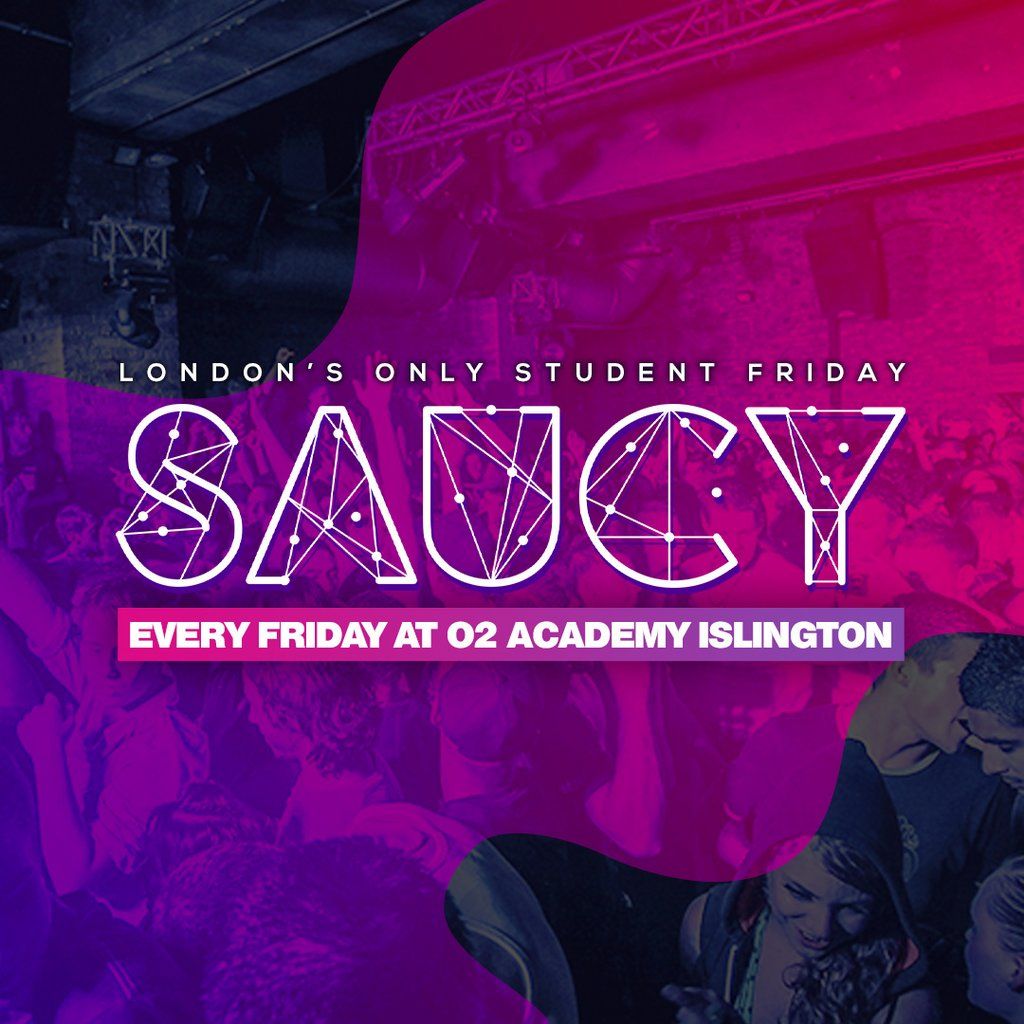 SAUCY - London's Biggest Weekly Friday