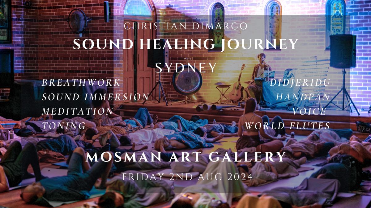 Sound Healing Journey Sydney | Christian Dimarco | 2nd Aug 2024
