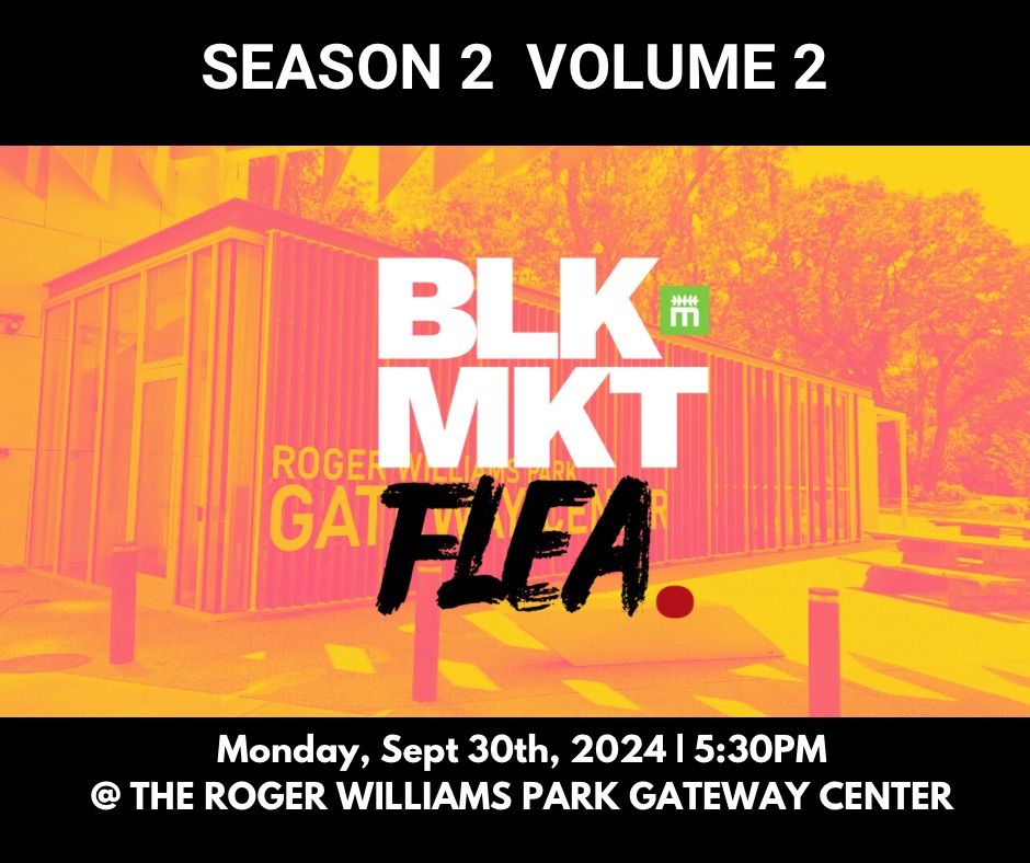 BLKMKTflea | S2V2 | 09.30.24 | FREE Block Party!