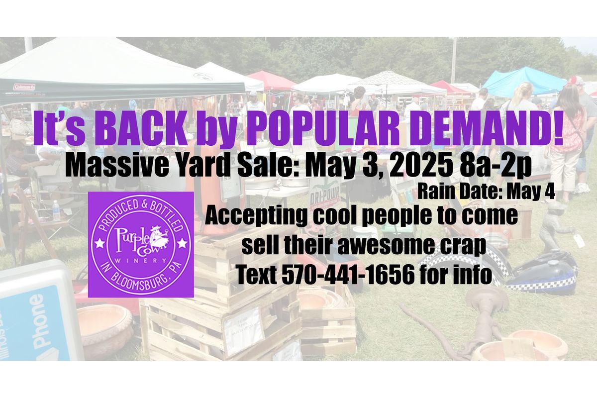 MASSIVE YARD SALE at PURPLE COW WINERY