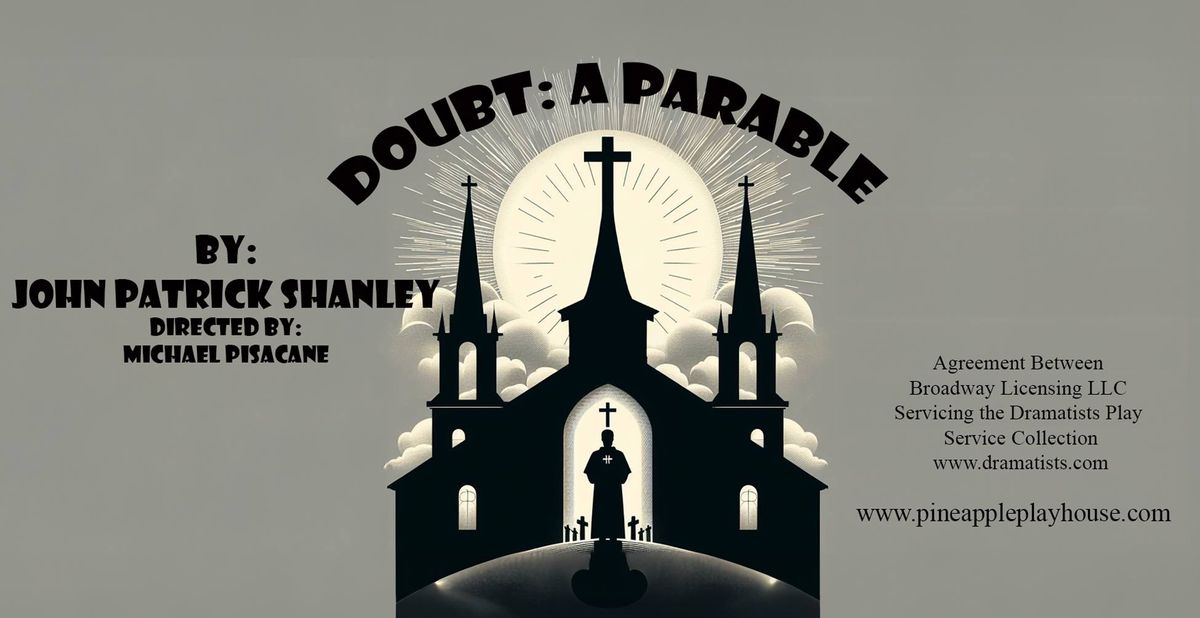 Doubt: A Parable by John Patrick Shanley at the Pineapple Playhouse