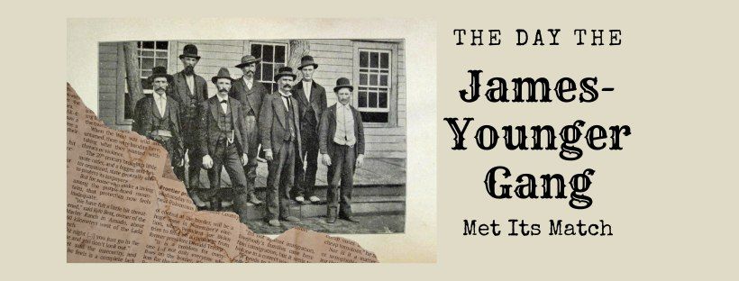 The Day the James-Younger Gang Met Its Match (in Person and Zoom)