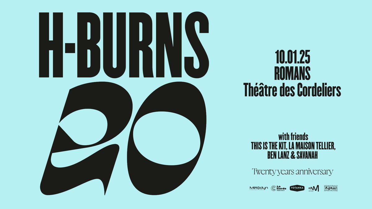 H-BURNS f\u00eate ses 20 ans