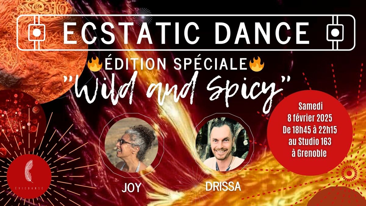 Ecstatic Dance \u00e9dition sp\u00e9ciale "Wild and Spicy"