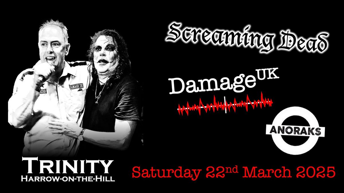 Screaming Dead and Damage UK plus The Anoraks at the Trinity Harrow