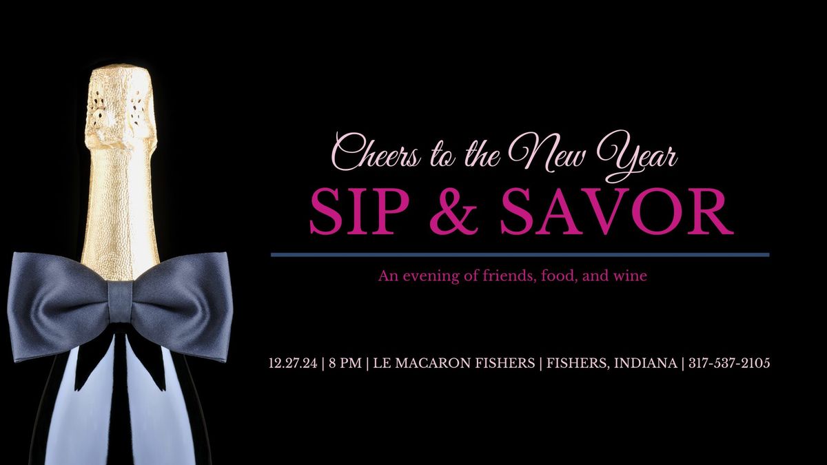 Sip & Savor: A Holiday Food and Wine Event