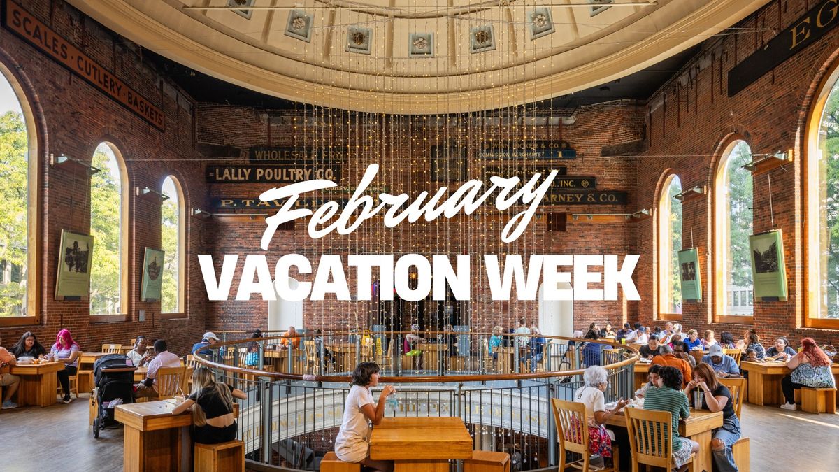 February Vacation Week