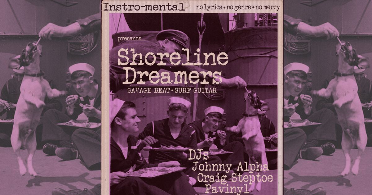 Instro-Mental : Shoreline Dreamers LIVE