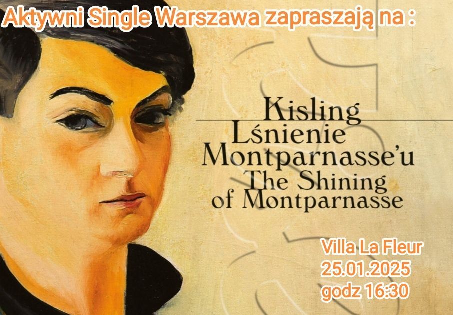 Oprowadzanie po wystawie Kisling - L\u015bnienie Montparnassu