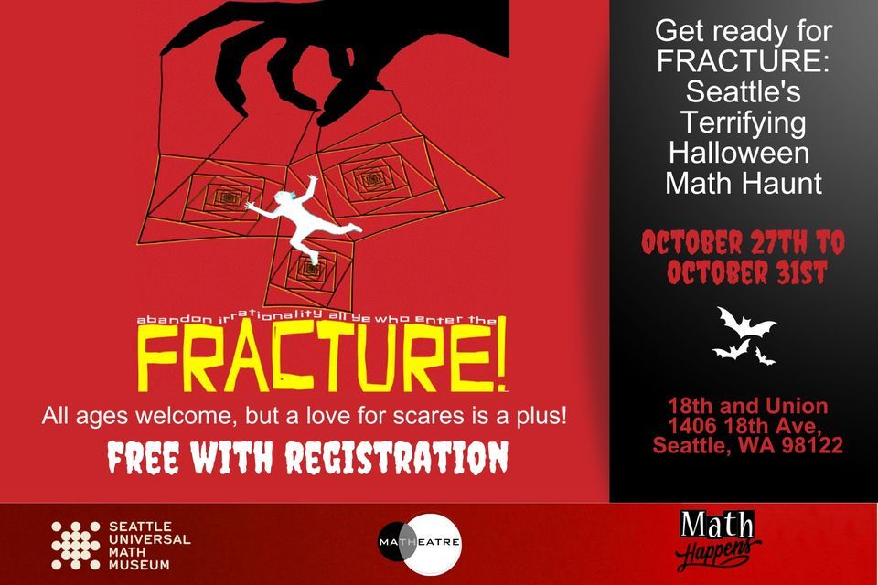 Unveiling FRACTURE: Seattle's Terrifying Halloween Math Haunt!