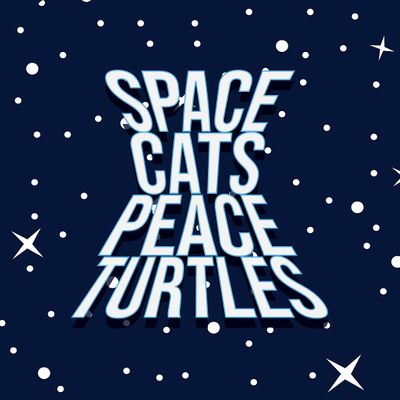 Space Cats Peace Turtles