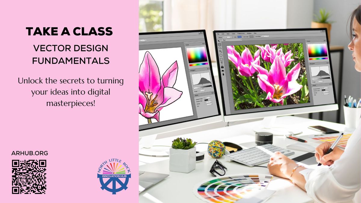 Class: Vector Design Fundamentals - The first step to mastering digital art! North Little Rock