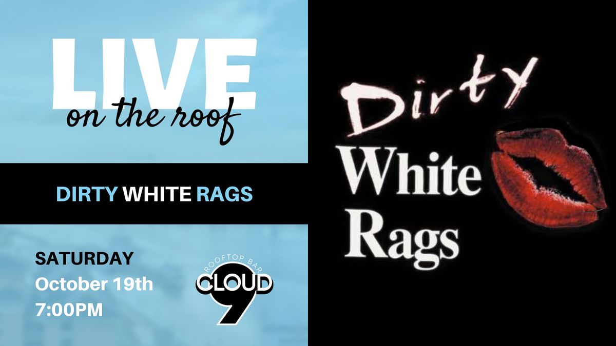 Dirty White Rags