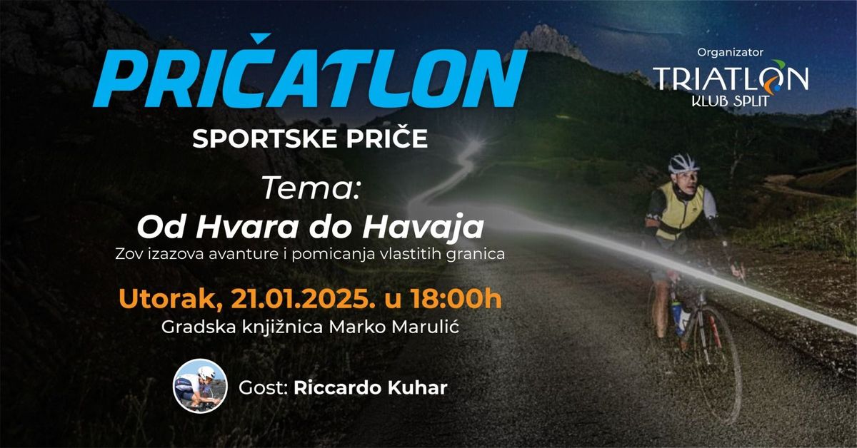 Pri\u010datlon: Riccard Kuhar, \u201eOd Hvara do Havaja"